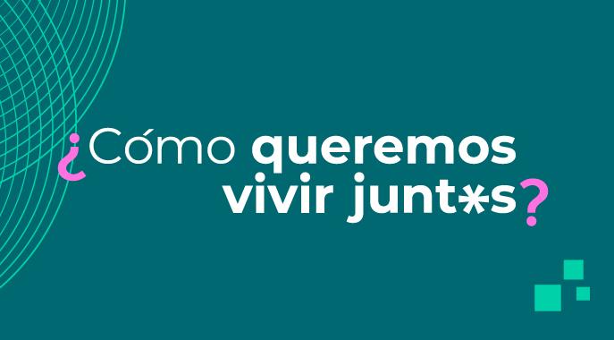 Como queremos vivir juntos