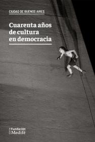 tapa 40 años de cultura en democracia